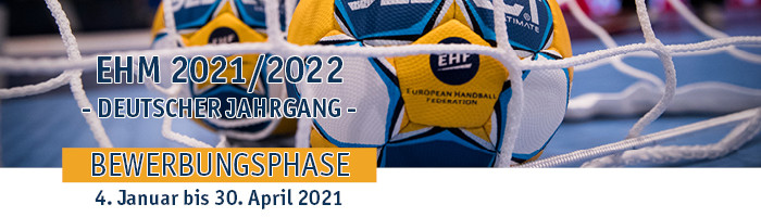 EHM Bewerbungsfrist 2021