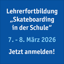 Der nächste Termin für die Lehrerweiterbildung Skateboarding in der Schule ist der 7. und 8. März 2026.