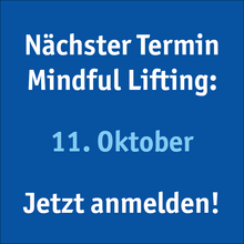 Nächster Termin von Mindful Lifting startet am 11. Oktober 2025