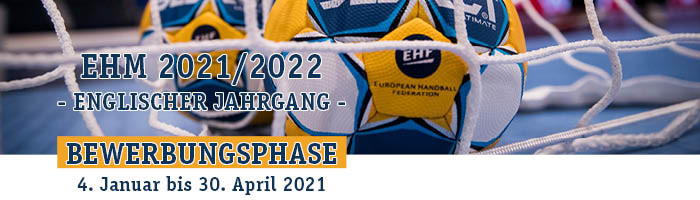 EHM Bewerbungsfrist 2021