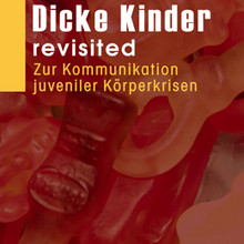 Dicke Kinder - revisited