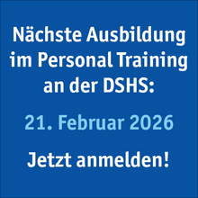 Der nächste Starttermin des Zertifikats DSHS Personal Trainer*in ist am 21. Februar 2026.