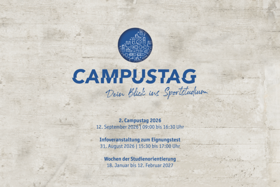 Betonwand im Hintergrund und blauer Text im Vordergrund, mit einem Kreis voller Sporticons, darunter "CAMPUSTAG – Dein Blick ins Sportstudium" und darunter drei Termine für Studieninteressierte
