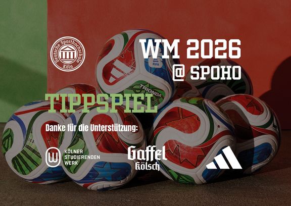 Fußbälle der Fußball WM 2026. Bewerbung des Tippspiels mit Unterstützung der Partner Gaffel, Kölner Studierendenwerk und adidas.
