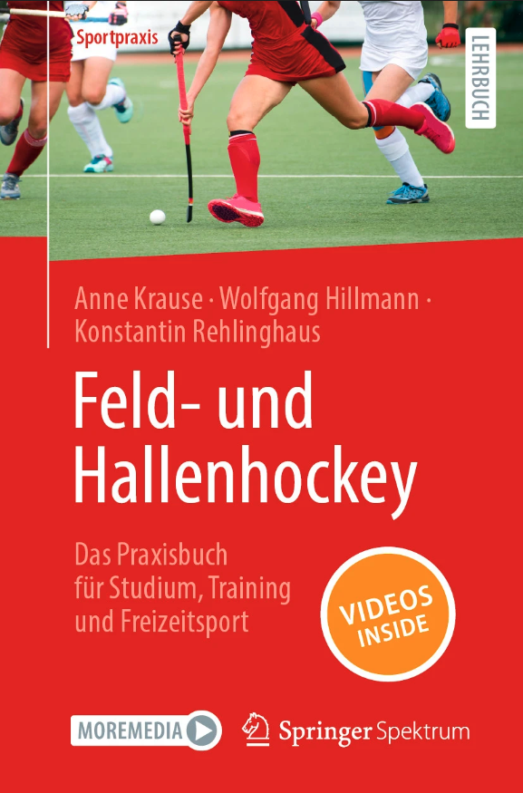 Buchtitel mit Fotoauschnitt im oberen Drittel, auf dem Hockeypielende aus zwei Teams zu sehen sind; der Rest des Titels hat einen roten Hintergrund und weißen Text; Autoren, Titel, Untertitel, Badge "Video inside" und Logo des Verlags Springer-Sprektrum
